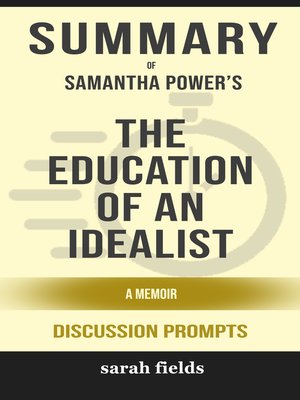 cover image of Summary of the Education of an Idealist